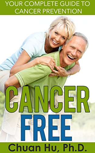 Book Cover Cancer Free: Your Complete Guide to Cancer Prevention