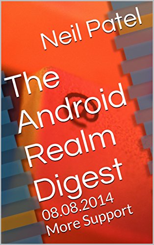 Book Cover The Android Realm Digest: 08.08.2014 More Support
