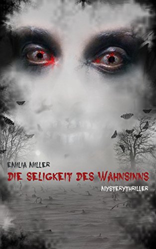 Book Cover Die Seligkeit des Wahnsinns (German Edition)