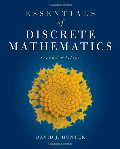 Book Cover By David J. Hunter Essentials Of Discrete Mathematics (The Jones & Bartlett Learning Inernational Series in Mathematics (2nd Edition)