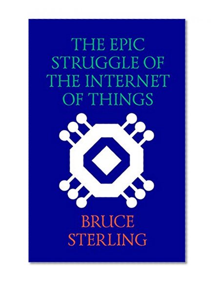 Book Cover The Epic Struggle of the Internet of Things