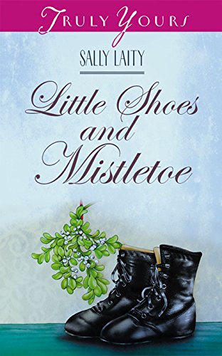 Book Cover Little Shoes and Mistletoe (Truly Yours Digital Editions Book 355)