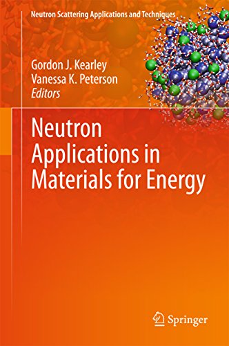 Book Cover Neutron Applications in Materials for Energy (Neutron Scattering Applications and Techniques)