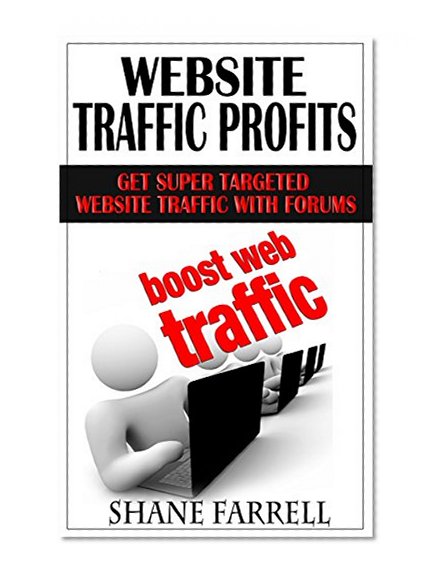 Book Cover Website Traffic: Get Super Targeted Website Traffic With Forums