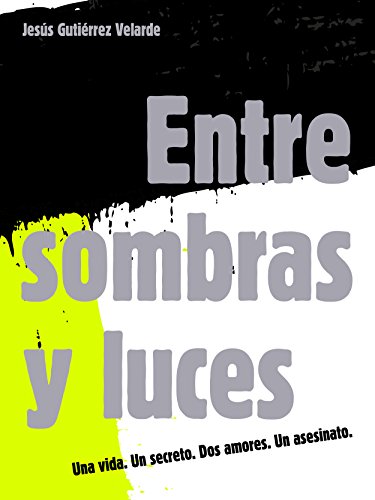 Book Cover Entre sombras y luces (Spanish Edition)
