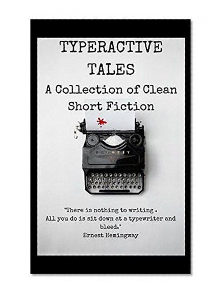 Book Cover Typeractive Tales: A Collection of Clean Short Fiction