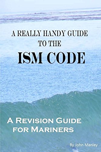 Book Cover A Really Handy Guide to the ISM Code: A revision guide for mariners