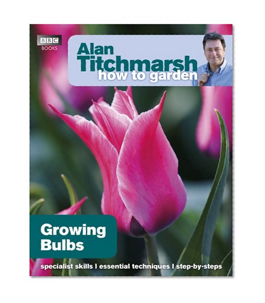 Book Cover Alan Titchmarsh How to Garden: Growing Bulbs