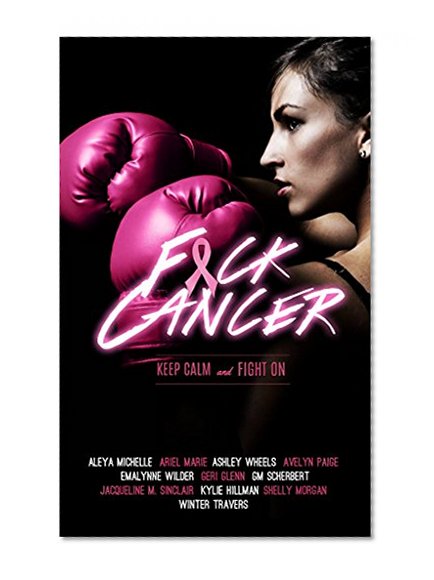 Book Cover F*ck Cancer: An Anthology