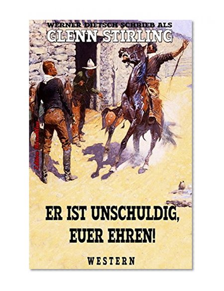 Book Cover Er ist unschuldig, Euer Ehren!: Western (German Edition)