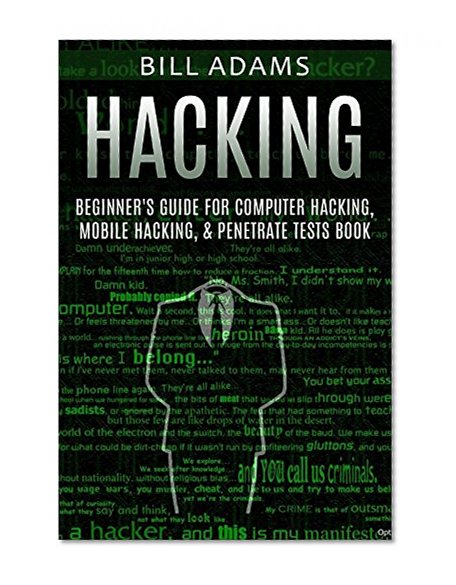Book Cover Hacking: Beginner's Guide For Computer Hacking, Mobile Hacking & Penetrate Tests Book