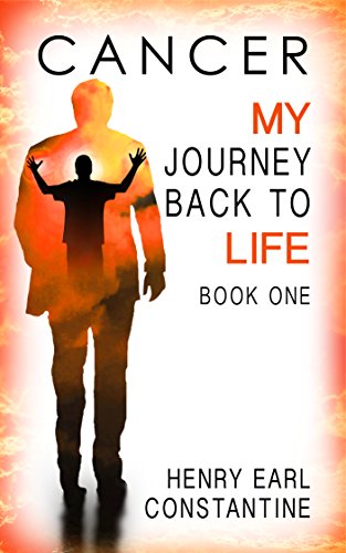 Book Cover Cancer: My Journey Back to Life Book One