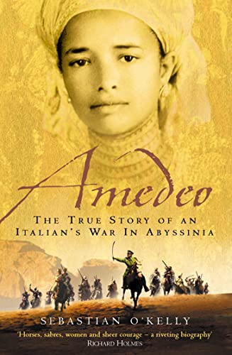 Book Cover Amedeo: The True Story of an Italian’s War in Abyssinia