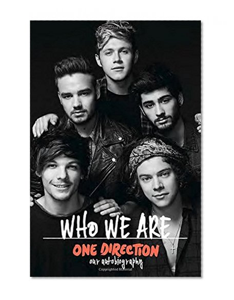 Book Cover One Direction: Who We Are: Our Official Autobiography