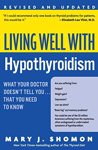 Book Cover Living Well with Hypothyroidism: What Your Doctor Doesn't Tell You... That You Need to Know (Revised Edition)