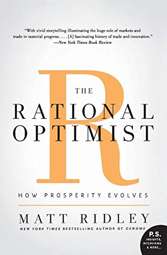 Book Cover The Rational Optimist: How Prosperity Evolves (P.s.)