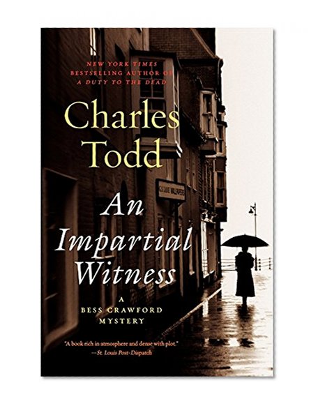 Book Cover An Impartial Witness: A Bess Crawford Mystery (Bess Crawford Mysteries)