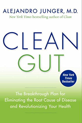 Book Cover Clean Gut: The Breakthrough Plan for Eliminating the Root Cause of Disease and Revolutionizing Your Health