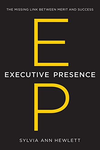 Book Cover Executive Presence: The Missing Link Between Merit and Success