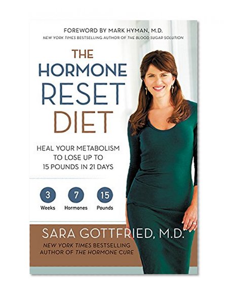 Book Cover The Hormone Reset Diet: Heal Your Metabolism to Lose Up to 15 Pounds in 21 Days