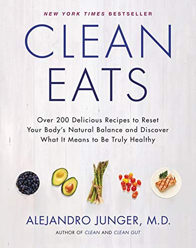 Book Cover Clean Eats: Over 200 Delicious Recipes to Reset Your Body's Natural Balance and Discover What It Means to Be Truly Healthy