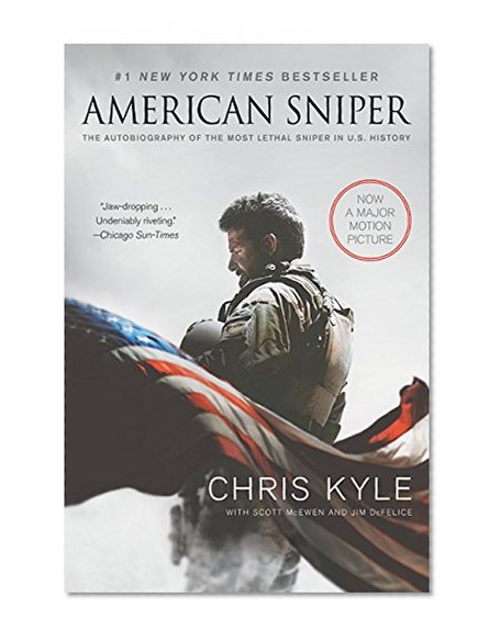 Book Cover American Sniper [Movie Tie-in Edition]: The Autobiography of the Most Lethal Sniper in U.S. Military History