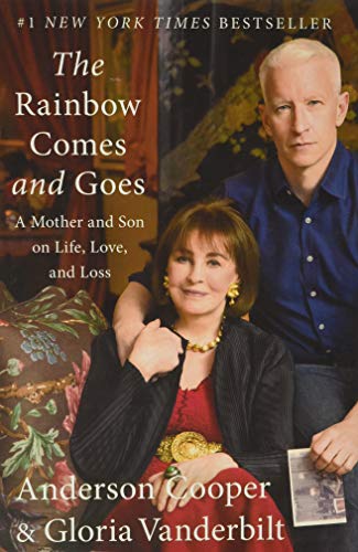 Book Cover The Rainbow Comes and Goes: A Mother and Son On Life, Love, and Loss