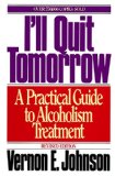 Book Cover I'll Quit Tomorrow: A Practical Guide to Alcoholism Treatment