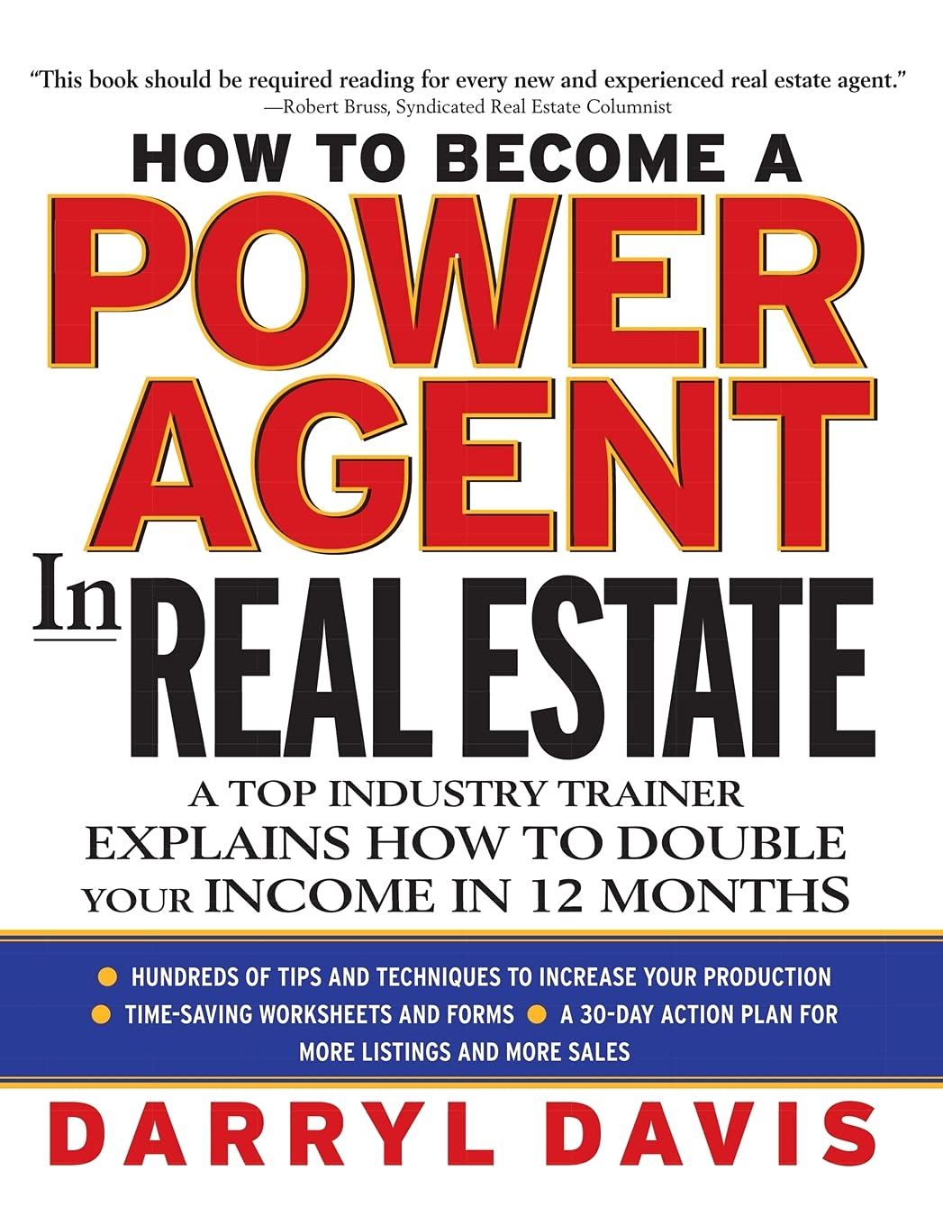 Book Cover How To Become a Power Agent in Real Estate : A Top Industry Trainer Explains How to Double Your Income in 12 Months