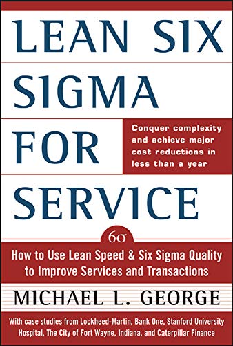 Book Cover Lean Six Sigma for Service : How to Use Lean Speed and Six Sigma Quality to Improve Services and Transactions