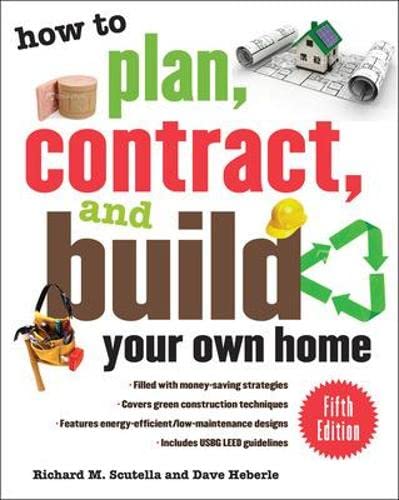Book Cover How to Plan, Contract, and Build Your Own Home, Fifth Edition: Green Edition (How to Plan, Contract & Build Your Own Home)
