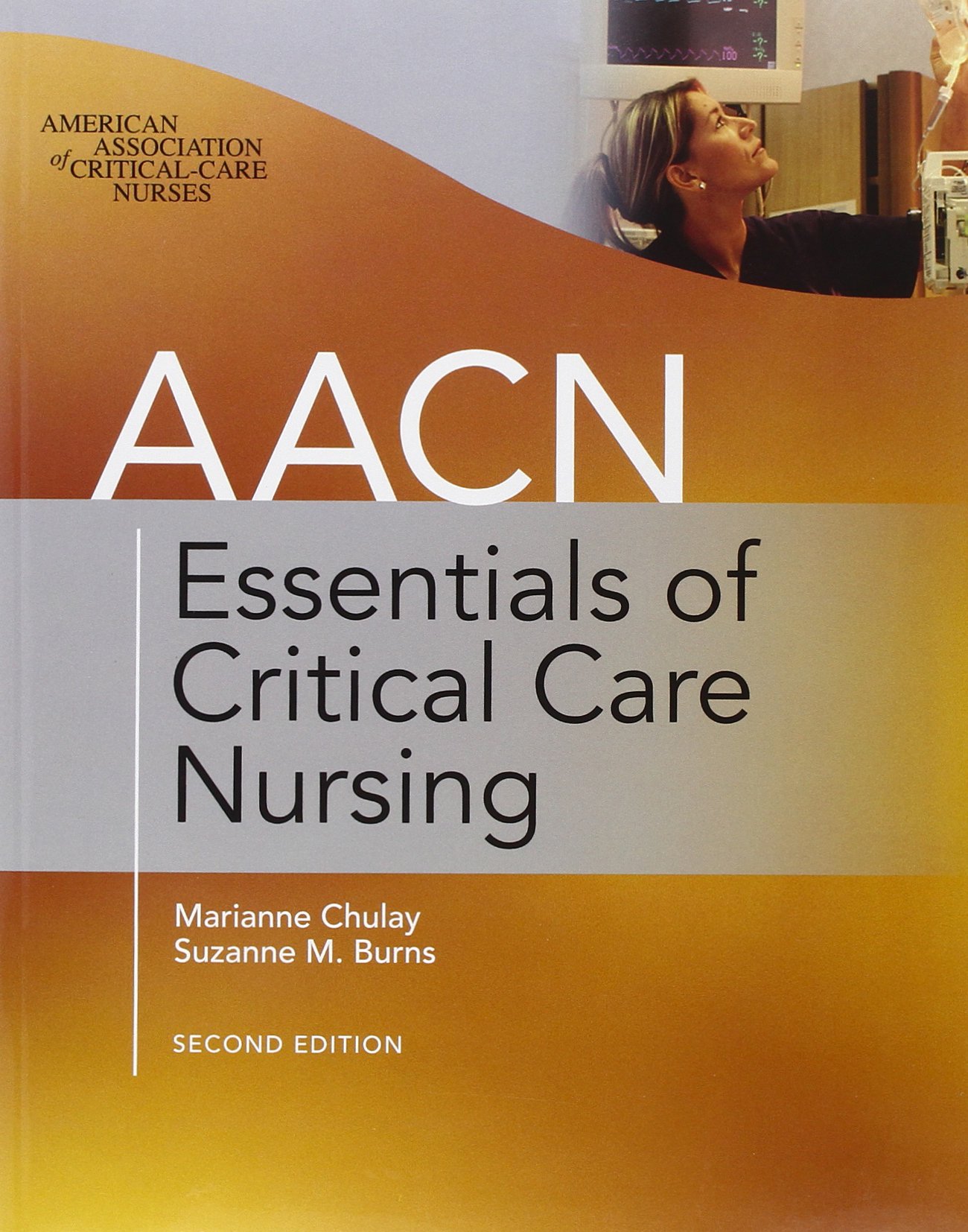 Book Cover AACN Essentials of Critical Care Nursing, Second Edition