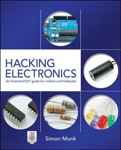 Book Cover Hacking Electronics: An Illustrated DIY Guide for Makers and Hobbyists