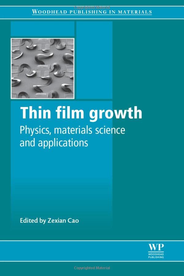 Book Cover Thin Film Growth: Physics, Materials Science and Applications (Woodhead Publishing Series in Electronic and Optical Materials)