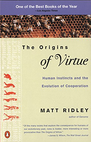 Book Cover The Origins of Virtue: Human Instincts and the Evolution of Cooperation