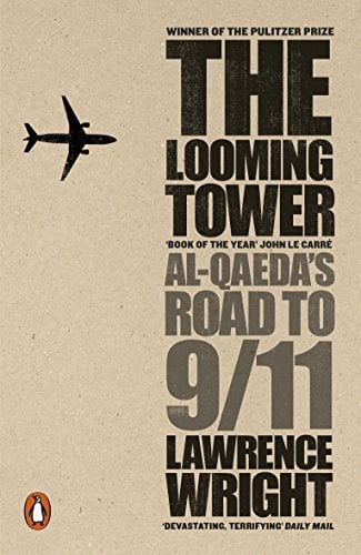 Book Cover The Looming Tower: Al-Qaeda's Road to 9