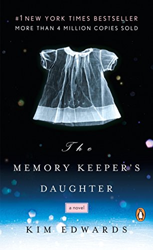 Book Cover The Memory Keeper's Daughter: A Novel