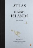 Book Cover Atlas of Remote Islands: Fifty Islands I Have Never Set Foot On and Never Will