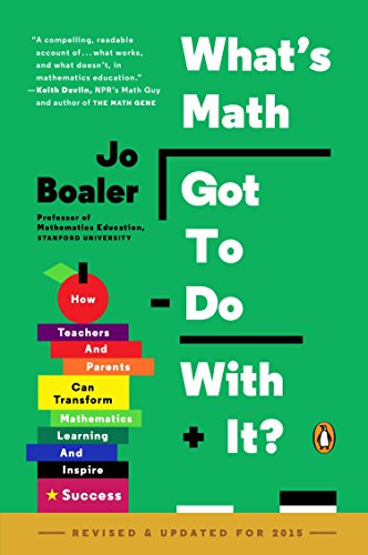 Book Cover What's Math Got to Do with It?: How Teachers and Parents Can Transform Mathematics Learning and Inspire Success