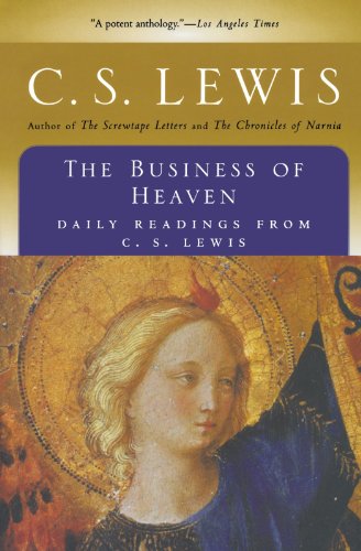Book Cover The Business of Heaven: Daily Readings from C. S. Lewis