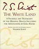 Book Cover The Waste Land: A Facsimile and Transcript of the Original Drafts Including the Annotations of Ezra Pound (A Harvest Special)