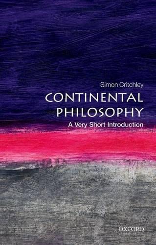 Book Cover Continental Philosophy: A Very Short Introduction
