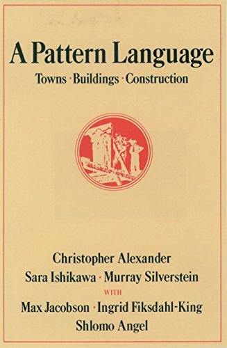 Book Cover A Pattern Language: Towns, Buildings, Construction (Center for Environmental Structure Series)