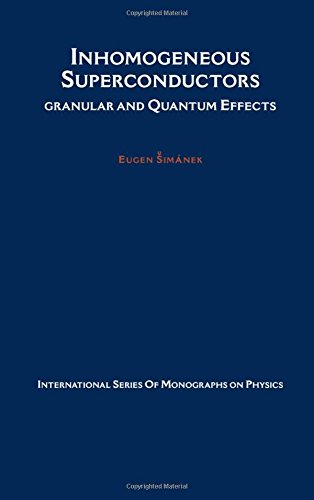 Book Cover Inhomogeneous Superconductors: Granular and Quantum Effects (International Series of Monographs on Physics)