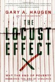 Book Cover The Locust Effect: Why the End of Poverty Requires the End of Violence