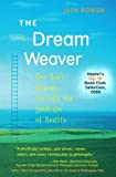 Book Cover Dream Weaver, The: One Boy's Journey Through the Landscape of Reality (Anniversary Edition)