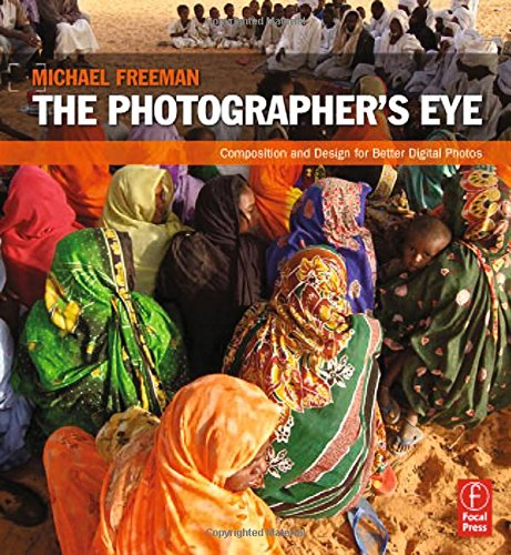 Book Cover The Photographer's Eye: Composition and Design for Better Digital Photos