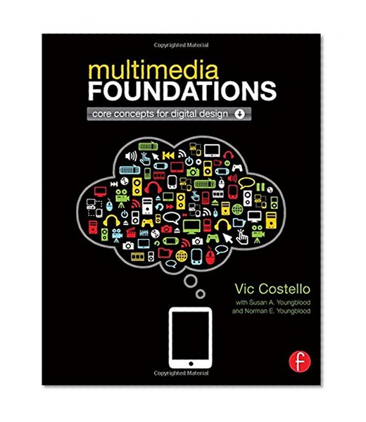 Book Cover Multimedia Foundations: Core Concepts for Digital Design