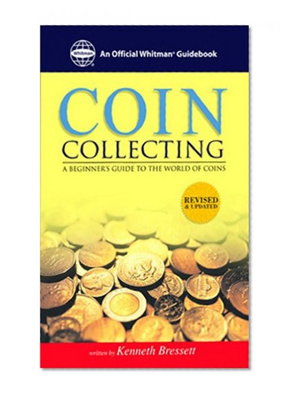 Book Cover The Whitman Coin Guide to Coin Collecting