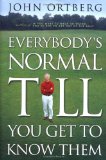 Book Cover Everybody's Normal Till You Get to Know Them